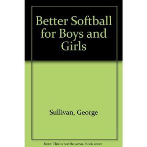 Better Softball for Boys and Girls (Paperback)